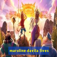 marcline davila lives